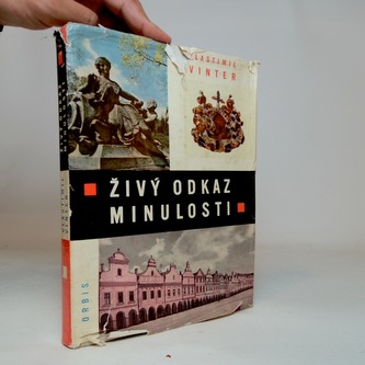 ŽIVÝ ODKAZ MINULOSTI