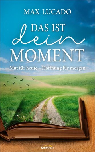 Das ist dein Moment Das ist dein Moment