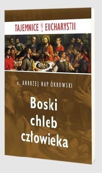 Boski chleb człowieka Boski chleb człowieka