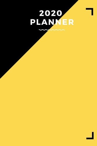 2020 Planner: Weekly, Daily & Monthly Planner for 2020 - Calendar for 2020 - Work, Home & Business Planner Diary for 2020