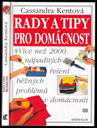 Rady a tipy pro domácnost Rady a tipy pro domácnost