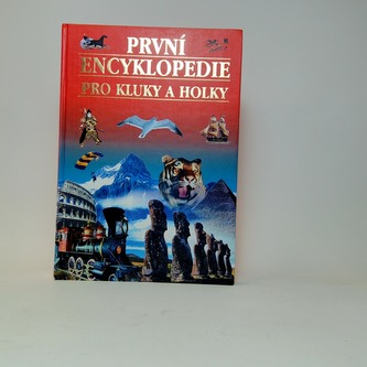 První encyklopedie Pro kluky a holky