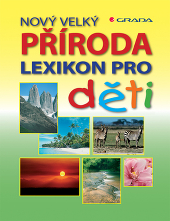 Příroda : nový velký lexikon pro děti (Marlies Ibrahim-Knoke, 2007)