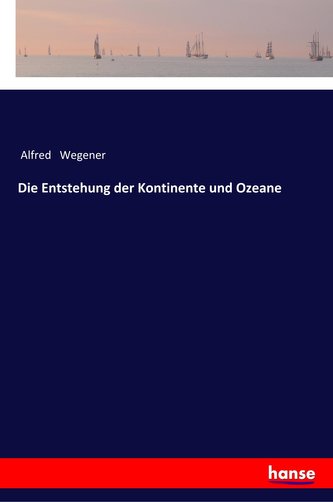Die Entstehung der Kontinente und Ozeane