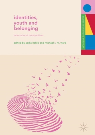 Identities, Youth and Belonging Identities, Youth and Belonging