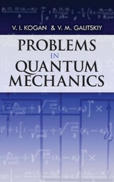 Problems in Quantum Mechanics