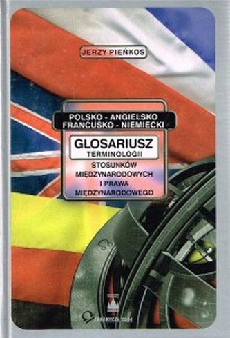 Glosariusz terminologii stosunków międzynarodowych i prawa międz