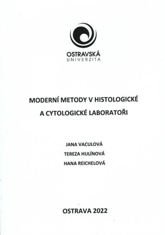 Moderní metody v histologické a cytologické laboratoři