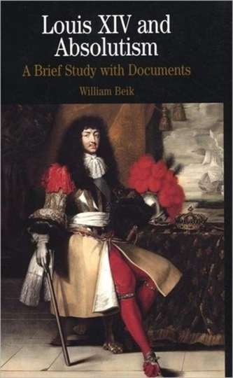 Louis XIV and Absolutism Louis XIV and Absolutism