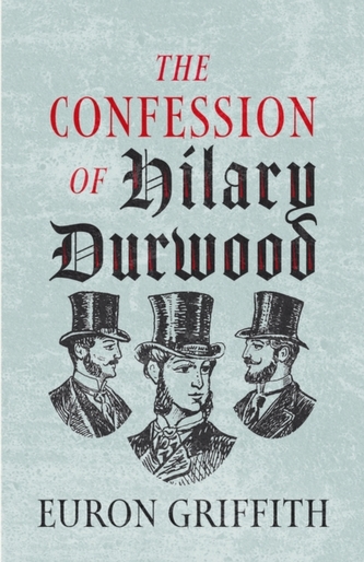 The Confession of Hilary Durwood The Confession of Hilary Durwood