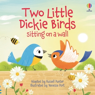 Two Little Dickie Birds sitting on a wall Two Little Dickie Birds sitting on a wall