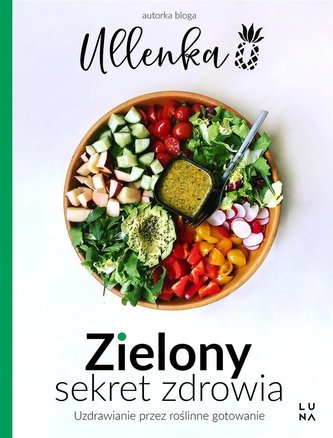 Zielony sekret zdrowia Zielony sekret zdrowia