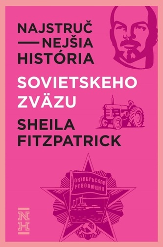 Najstručnejšia história Sovietskeho zväzu Najstručnejšia história Sovietskeho zväzu