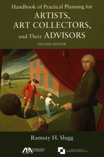Handbook of Practical Planning for Artists, Art Collectors, and Their Advisors