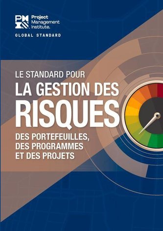 The Standard for Risk Management in Portfolios, Programs, and Projects (French)