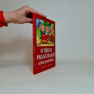 O třech prasátkách a jiné pohádky
