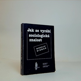 Jak se vyrabi sociologicka znalost