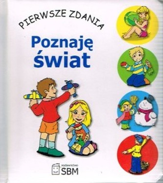 Poznaję świat pierwsze zdania