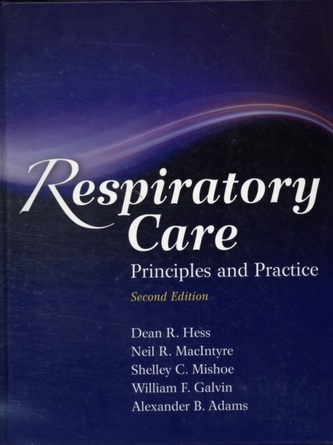 Respiratory Care: Principles And Practice
