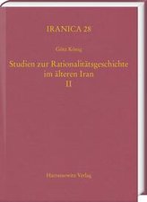 Studien zur Rationalitätsgeschichte im älteren Iran II