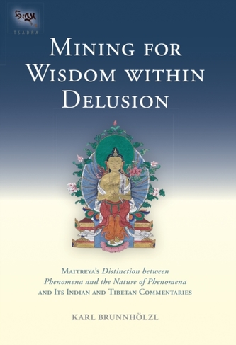 Mining For Wisdom Within Delusion Mining For Wisdom Within Delusion