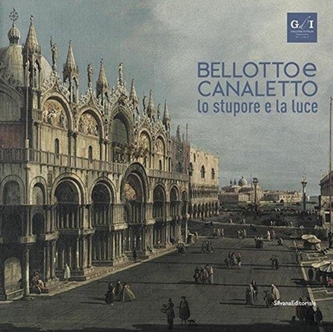 Bellotto and Canaletto