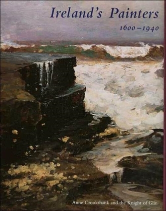 Ireland's Painters, 1600-1940