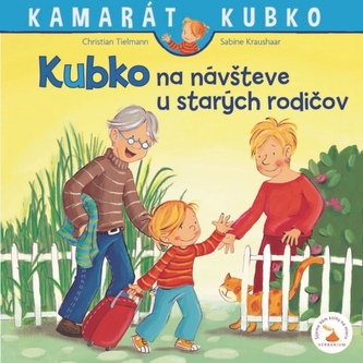 Kubko na návšteve u starých rodičov Kubko na návšteve u starých rodičov