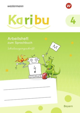 Karibu 3 SAS. Arbeitsheft. (Schulausgangsschrift). Für Bayern