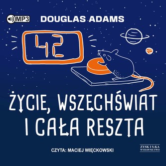 CD MP3 Życie, wszechświat i cała reszta. Autostopem przez Galaktykę. Tom 3