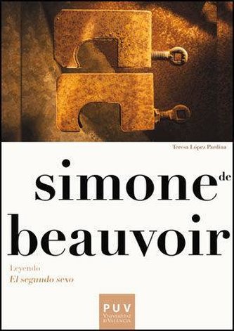 Simone de Beauvoir : leyendo "El segundo sexo"