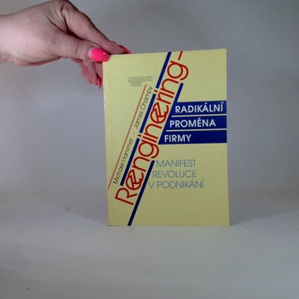 reengineering - radikální proměna firmy