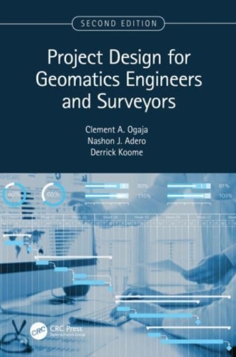 Project Design for Geomatics Engineers and Surveyors, Second Edition Project Design for Geomatics Engineers and Surveyors, Second Edition