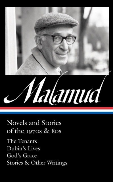 Bernard Malamud: Novels and Stories of the 1970s & 80s (LOA #367 ...