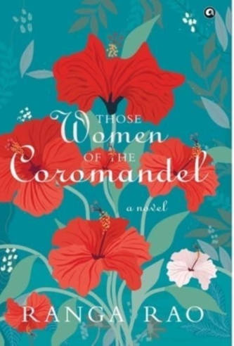 THOSE WOMEN OF THE  COROMANDEL
