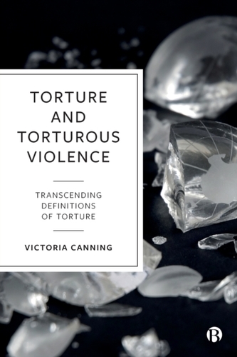 Torture and Torturous Violence