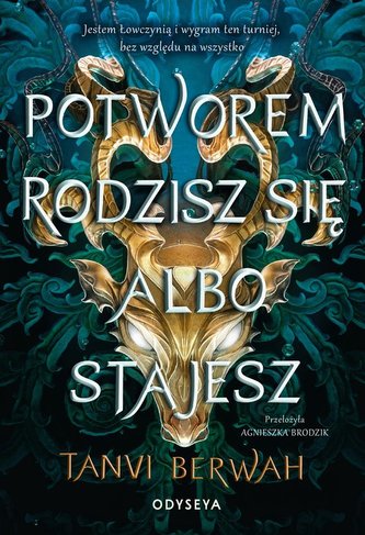 Potworem rodzisz się albo stajesz
