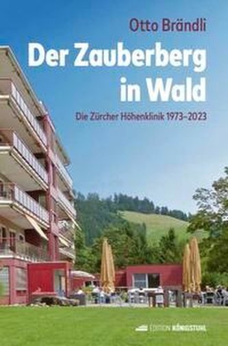 Der Zauberberg in Wald