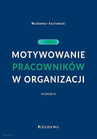 Motywowanie pracowników w organizacji w.3