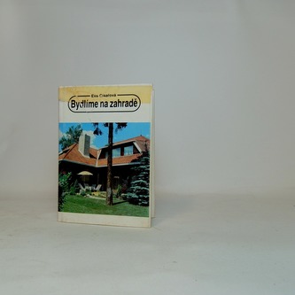 Bydlíme na zahradě