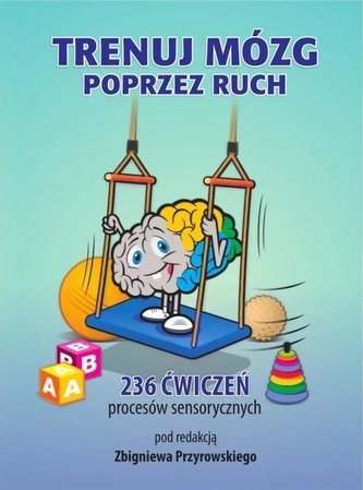 Trenuj mózg poprzez ruch Trenuj mózg poprzez ruch