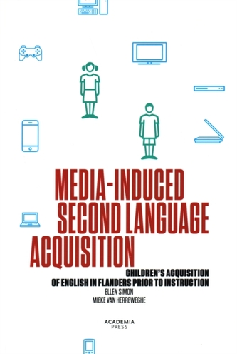 Media-Induced Second Language Acquisition Media-Induced Second Language Acquisition
