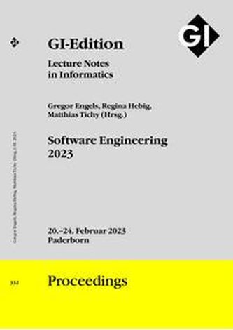 GI Edition Proceedings Band 332 "Software Engineering 2023"