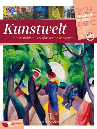 Kunstwelt - Impressionismus und Klassische Moderne - Wochenplaner Kalender 2024