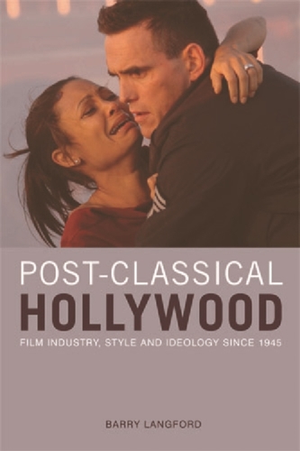 Post-classical Hollywood Post-classical Hollywood
