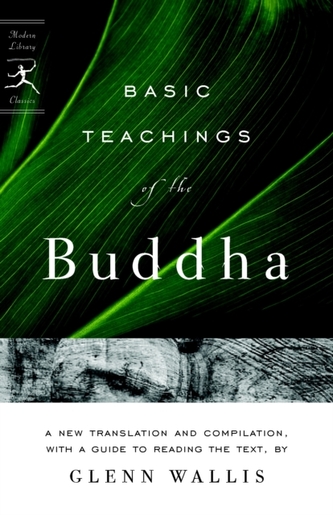 Basic Teachings Of The Buddha Basic Teachings Of The Buddha