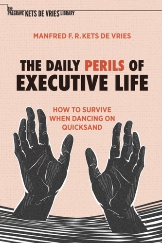 The Daily Perils of Executive Life