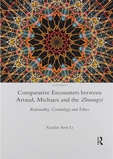 Comparative Encounters Between Artaud, Michaux and the Zhuangzi