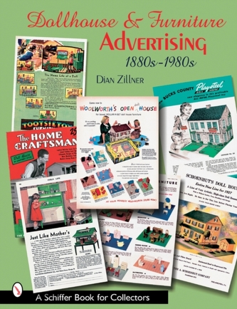 Dollhouse and Furniture Advertising: 1880's-1980's