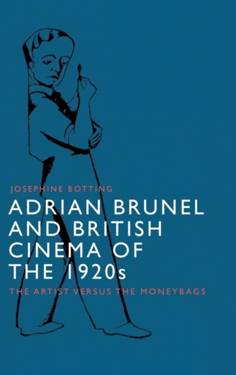 Adrian Brunel and British Cinema of the 1920s
